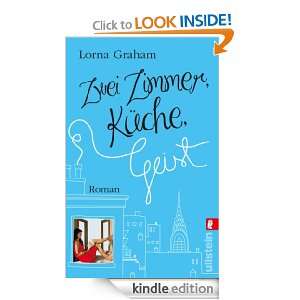 Zwei Zimmer, Küche, Geist (German Edition) Lorna Graham, Marion 