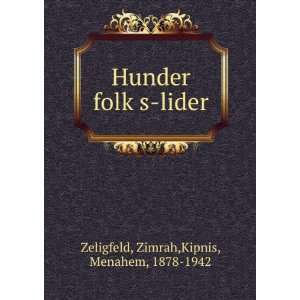   folkÌ£s lider Zimrah,Kipnis, Menahem, 1878 1942 Zeligfeld Books