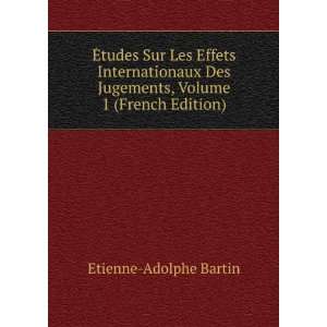   Jugements, Volume 1 (French Edition) Etienne Adolphe Bartin Books