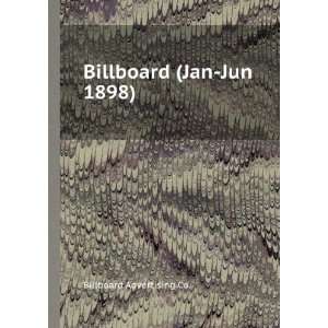 Billboard (Jan Jun 1898) Billboard Advertising Co. Books