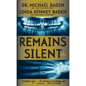    Remains Silent [Mass Market Paperback] Michael Baden Books