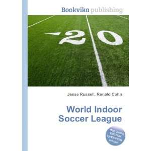  World Indoor Soccer League Ronald Cohn Jesse Russell 