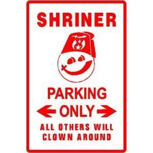  SHRINER PARKING ONLY circus street sign