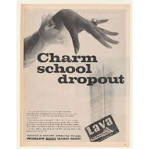   Lava Hand Soap Charm School Dropout Print Ad (51917)