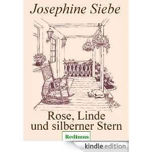 Rose, Linde und silberner Stern [Kommentiert] (German Edition 