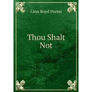  Thou Shalt Not Linn Boyd Porter Books