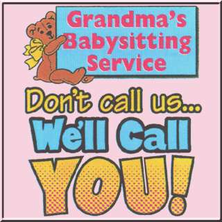 Grandmas Babysitting Service Shirts S 2X,3X,4X,5X  