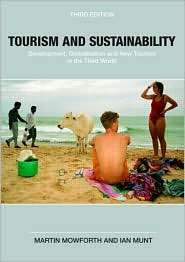Tourism and Sustainability Development, Globalization and New Tourism 