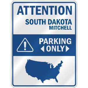 ATTENTION  MITCHELL PARKING ONLY  PARKING SIGN USA CITY SOUTH DAKOTA
