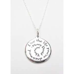   Sterling Silver Henry David Thoreau Live The Life Youve Dreamed Quote