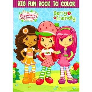 Strawberry Shortcake Big Fun Book to Color ~ Berry Friendly (96 Pages)