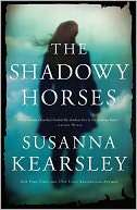 Shadowy Horses Susanna Kearsley Pre Order Now