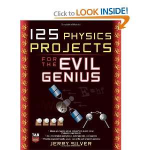   Physics Projects for the Evil Genius [Paperback] Jerry Silver Books