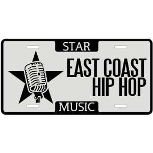  New  I Am A East Coast Hip Hop Star   License Plate 
