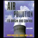 Air Pollution  Its Origin and Control (ISBN10 0673994163; ISBN13 