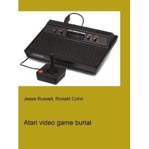 Atari video game burial Ronald Cohn Jesse Russell  Books