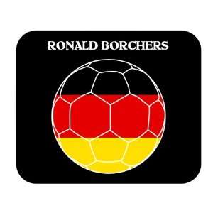  Ronald Borchers (Germany) Soccer Mouse Pad Everything 