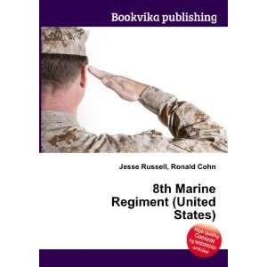  8th Marine Regiment (United States) Ronald Cohn Jesse 