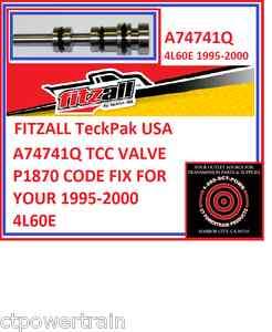 4L60E TCC VALVE P1870 CODE FIX 1995 2000 TeckPak USA  