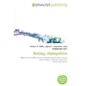  Botley, Hampshire (9786132853585) Books