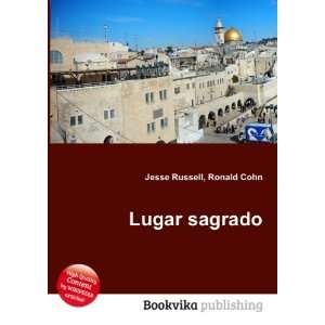  Lugar sagrado Ronald Cohn Jesse Russell Books