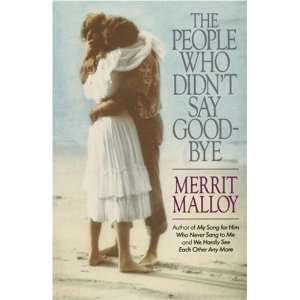    The People Who Didnt Say Goodbye [Paperback] Merrit Malloy Books