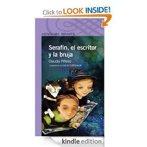 Serafín, el escritor y la bruja (Spanish Edition) Claudia Piñeiro 