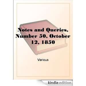 Notes and Queries, Number 50, October 12, 1850 Various  