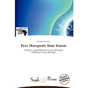  Pere Marquette State Forest (9786138823490) Noelene Aoide Books