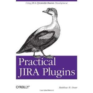  Practical JIRA Plugins [Paperback] Matthew Doar B. Books