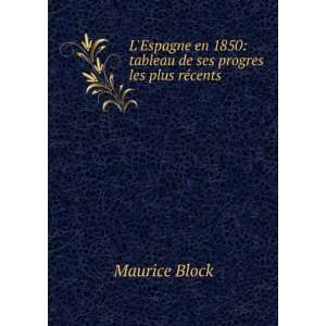    tableau de ses progres les plus rÃ©cents . Maurice Block Books