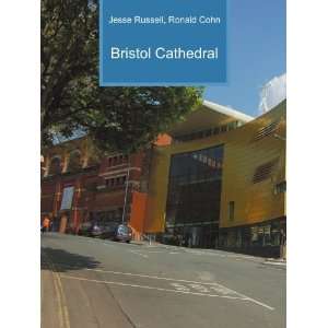  Bristol Cathedral Ronald Cohn Jesse Russell Books