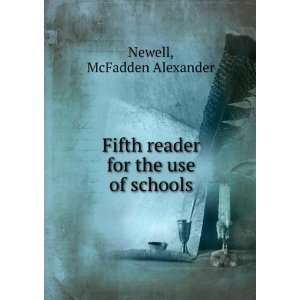   for the use of schools McFadden Alexander Newell  Books