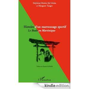 Histoire dun marronnage sportif  Le Budo en Martinique (French 