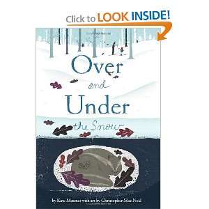  Over and Under the Snow [Hardcover] Kate Messner Books
