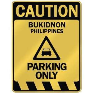   CAUTION BUKIDNON PARKING ONLY  PARKING SIGN PHILIPPINES 