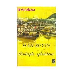 Multiple splendeur Han Suyin  Books