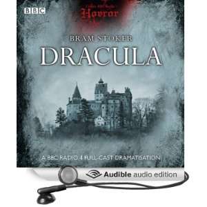  Classic BBC Radio Horror Dracula (Audible Audio Edition 