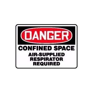  DANGER CONFINED SPACE AIR SUPPLIED RESPIRATOR REQUIRED 10 