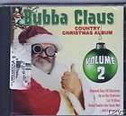 Bubba Claus, Vol. 2 (CD, Mar 2009) BUBBA CLAUS COUNTRY CHRISTMAS ALBUM 