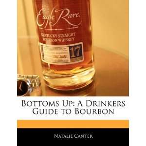   Up A Drinkers Guide to Bourbon (9781240060245) Natasha Holt Books