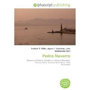  Pedro Navarro (French Edition) (9786134205481) Books