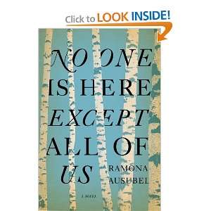    No One is Here Except All of Us [Hardcover] Ramona Ausubel Books