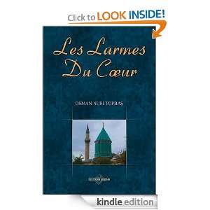 LES LARMES DU C?UR (French Edition) Osman Nuri Topbas  