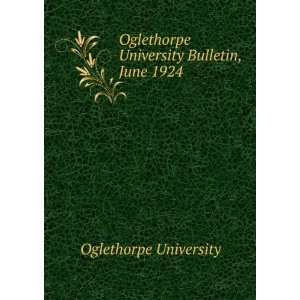   University Bulletin, June 1924 Oglethorpe University Books