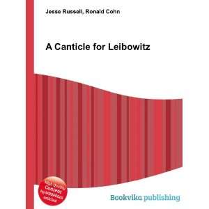  A Canticle for Leibowitz Ronald Cohn Jesse Russell Books