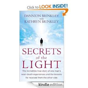  Secrets of the Light The incredible true story of one man 