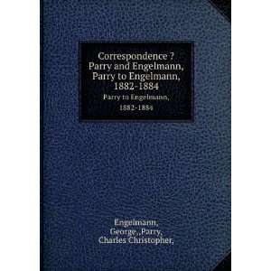  1884 George,,Parry, Charles Christopher, Engelmann  Books