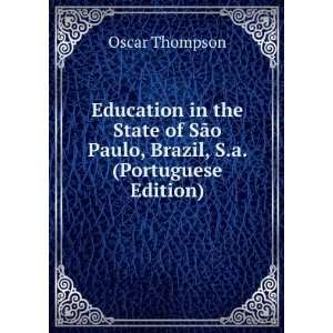   SÃ£o Paulo, Brazil, S.a. (Portuguese Edition) Oscar Thompson Books