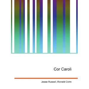  Cor Caroli Ronald Cohn Jesse Russell Books